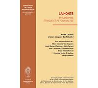 La honte ; philosophie, éthique et psychanalyse
