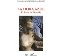 La hora azul Encarnación Medina Arjona (Auteur)