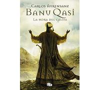 La hora del Califa (Banu Qasi 3)
