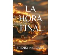 LA HORA FINAL