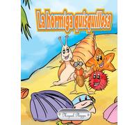 La hormiga quisquillosa: Cuento para niños