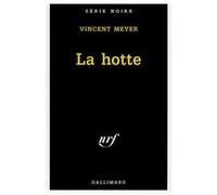 La hotte Vincent Meyer (Auteur)
