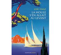 La houle s'en allait au levant Loïc Finaz (Auteur)
