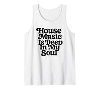 La House Music est profondément ancrée dans Mon âme Débardeur