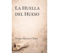 La Huella Del Hueso
