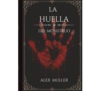 La Huella del Monstruo: Tomo II