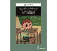 La Huella Del Silencio - [Livre en VO] Urra, Javier (Auteur)