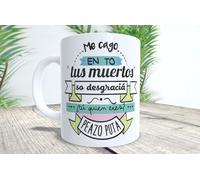 La Huella Tasse avec une citation célèbre de La Veneno, qui ne gardait rien au moment de se fâcher contre quelqu'un.