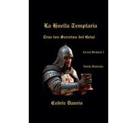 La Huella Templaria- Tras Los Secretos Del Grial- Círculo Bluthund 5
