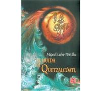 LA Huida De Quetzalcoatl