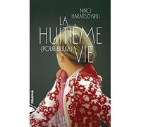 La huitième vie (pour Brilka)