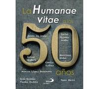 La Humanae Vitae A Los 50 Años [Livre en VO] De Irala, Jokin, Gómez Acebo, Isabel Gebara, Ivone, Vidal, Marciano Robles, Emilia (Auteur)