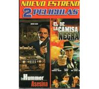 La Hummer Asesina & El De La Camisa Negra