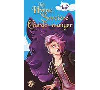 La Hyène, la Sorcière et le Garde-manger