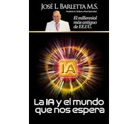 La IA y el mundo que nos espera