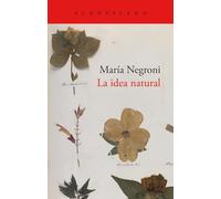 La idea natural/ The Natural Order of Things