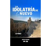 La idolatría de lo nuevo | Guía de Estudio Bíblico: Estudio Bíblico en Hechos 17