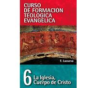 La Iglesia: Cuerpo de Cristo