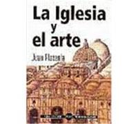 La Iglesia y el arte Plazaola, Juan (Auteur)