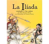 La Iliada Contada A Los Niños Biblioteca Navarro Durán, Rosa (Auteur)
