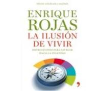 La Ilusion De Vivir *09/2010.Temas De Ho - Rojas, Enrique Rojas, Enrique (Auteur)