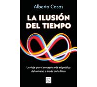 La ilusión del tiempo – Ediciones B