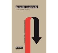 La ilusión traicionada: El principio del fin de la socialdemocracia española