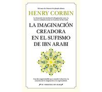La imaginación creadora en el sufismo de Ibn Arabi