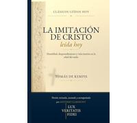 La imitación de Cristo leída hoy: Humildad, desprendimiento y vida interior en la edad del ruido