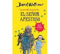La increible historia de...el senor apestoso Mr. Stink by David Walliams General editor Thomas C Oden , Edited by Francis Martin (Auteur)