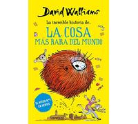 La increíble historia de... - La cosa más rara del mundo