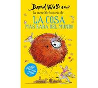 La increíble historia de… la cosa más rara del mundo / Fing