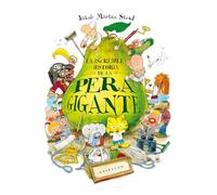 La increíble historia de la pera gigante / The Incredible Story of the Giant Pear