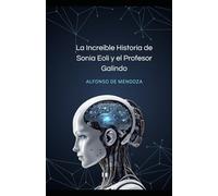 La Increíble Historia de Sonia Eoli y el Profesor Galindo