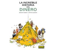 LA INCREIBLE HISTORIA DEL DINERO