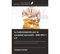 La indemnización por la sociedad mercantil - IDW HFA 7 n.F: Contabilización de una indemnización por despido de un socio que abandona una sociedad mercantil personal