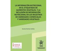 La Información nutricional en el etiquetado de alimentos vegetales, y la inclusión de información nutricional en los registros