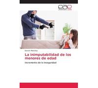 La inimputabilidad de los menores de edad
