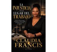 La Injusticia en el Lugar del Trabajo