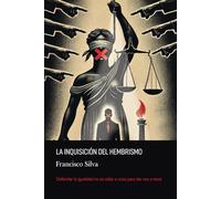 La inquisición del hembrismo