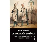 La inquisición española / The Spanish Inquisition: RealidRealidad y procedimiento del Santo Oficio