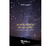 La inteligencia de las cosas. Conocimiento, semiosis y realidad