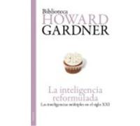 La Inteligencia Reformulada - HOWARD GARDNER Howard Gardner (Auteur)