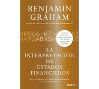 La interpretación de estados financieros: El gran clásico de Benjamin Graham para analizar con éxito cualquier empresa