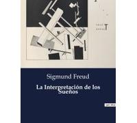 La Interpretación De Los Sueños