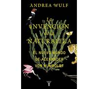 Andrea Wulf – La Invención De La Naturaleza – Livre en VO