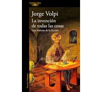 La invención de todas las cosas: Una historia de la ficción