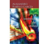 La Invención Del Otoño