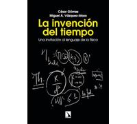La invención del tiempo: Una invitación al lenguaje de la física