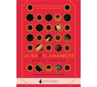 La Ira Y El Amanecer - [Livre en VO] Ahdieh, Renée (Auteur)
